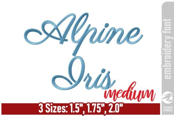 Alpine Iris Script Embroidery Font - M Review
